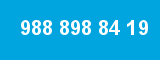 988 898 84 19